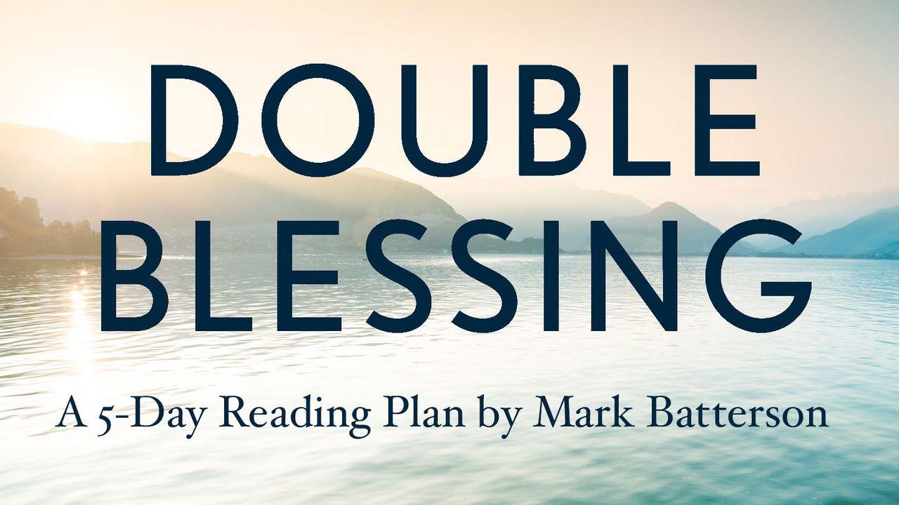 DOUBLE BLESSING