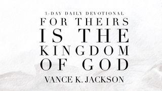 For Theirs Is The Kingdom Of Heaven Matthew 5:10 King James Version