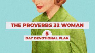 The Proverbs 32 Woman: A 5-Day Devotional Plan Spreuken 31:30 BasisBijbel