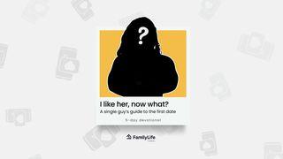 I Like Her, Now What? A Single Guy’s Guide to the First Date 1 John 4:20 New International Version (Anglicised)