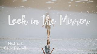 Look In The Mirror Jakub 4:7-8 Český studijní překlad