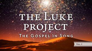 The Luke Project Vol 1- The Gospel in Song Luke 3:22 New Living Translation