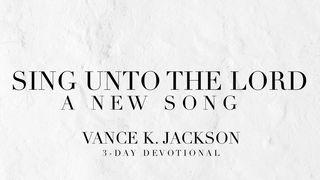 Sing Unto The Lord A New Song Psalm 98:2 King James Version, American Edition