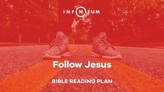 Follow Jesus Matthew 4:17, 23 New Living Translation