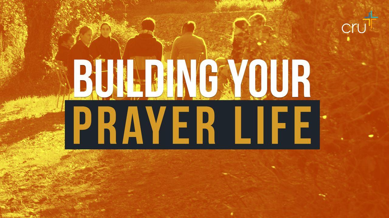 Building Your Prayer Life