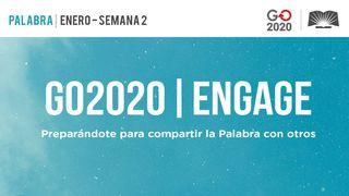 GO2020 | ENGAGE: Enero Semana 2 - PALABRA Juan 1:8 Nueva Versión Internacional - Castellano