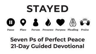 STAYED Seven P's of Perfect Peace 21-Day Guided Devotional Psalmynas 109:22 A. Rubšio ir Č. Kavaliausko vertimas su Antrojo Kanono knygomis