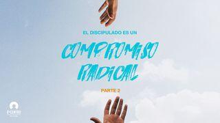 El discipulado es un compromiso radical (parte II) Marcos 10:25 Nueva Versión Internacional - Español