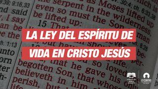 La ley del espíritu de vida en Cristo Jesús 1 Corintios 2:14 Nueva Versión Internacional - Español