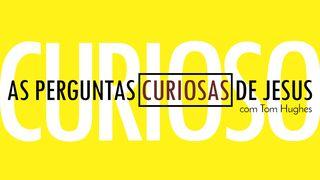 As Perguntas Curiosas de Jesus João 17:19 Nova Versão Internacional - Português