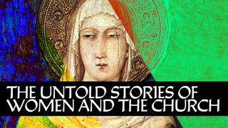 The Untold Stories Of Women And The Church Hebrews 6:10 Common English Bible