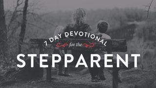 7 Day Devotional for the Stepparent  1 John 3:11-18 New American Standard Bible - NASB 1995
