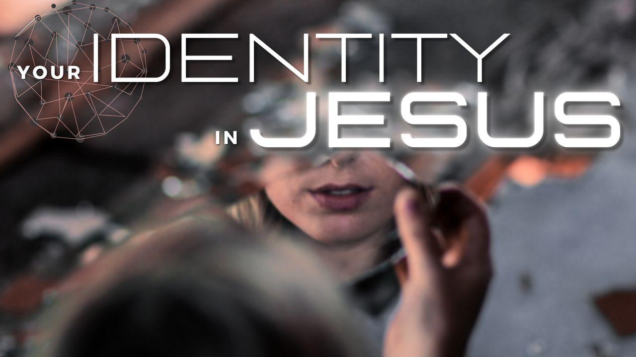  Your Identity In Jesus