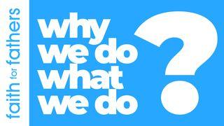 TableTalks: Why We Do What We Do Römer 6:3-4 Neue Genfer Übersetzung