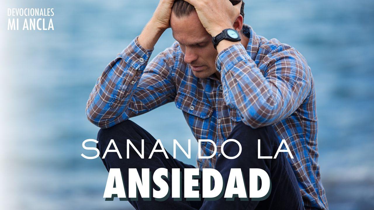 Sanando La Ansiedad