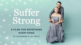 Suffer Strong: A Plan for Redefining Everything Psaumes 84:11 Bible en français courant