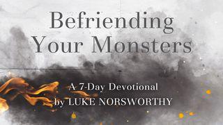 Befriending Your Monsters ՍԱՂՄՈՍՆԵՐ 28:7 Նոր վերանայված Արարատ Աստվածաշունչ