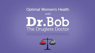 Optimal Women’s Health With Dr. Bob Judges 5:2 King James Version, American Edition