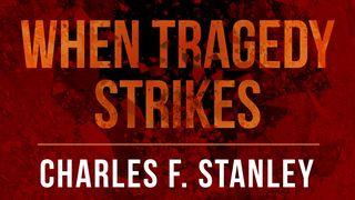 When Tragedy Strikes Psalms 27:3 New International Version (Anglicised)