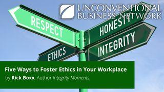 Five Ways to Foster Ethics in Your Workplace 1 Korintským 10:31 Český studijní překlad