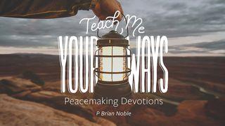 Teach Me Your Ways 7-Day Devotional Psalms 86:11 New American Bible, revised edition