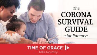 The Corona Survival Guide For Parents Romans 1:7 New Living Translation