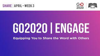 GO2020 | ENGAGE: April Week 3 - SHARE Revelation 5:9 English Standard Version 2016