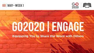 GO2020 | ENGAGE: May Week 1 - GO John 7:13 New American Standard Bible - NASB