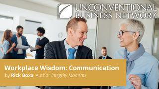 Workplace Wisdom:  Communication Jaakobin kirje 4:11 Kirkkoraamattu 1992