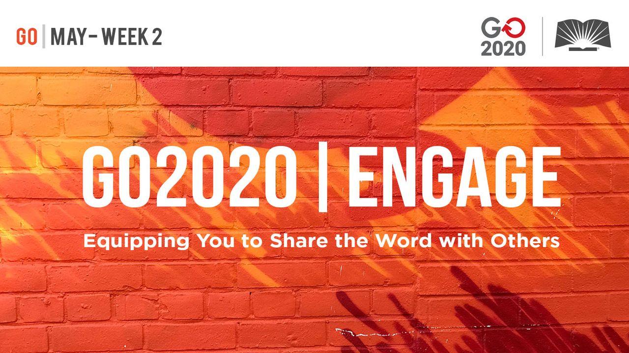 GO2020 | ENGAGE: May Week 2 - GO