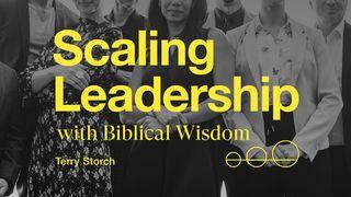 Scaling Leadership with Biblical Wisdom 1 Samuel 14:1-23 English Standard Version 2016