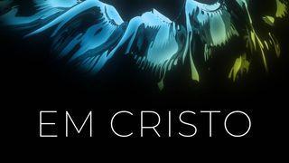 Em Cristo Colossenses 1:13 Nova Versão Internacional - Português