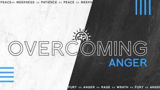 Overcoming Anger Acts 23:12-13 Contemporary English Version