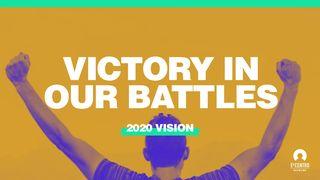 [2020 Vision Series] Victory in Our Battles Romans 4:25 New Living Translation