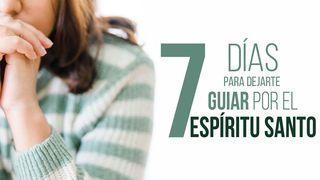 7 días para dejarse guiar por el Espíritu Santo Génesis 1:2 Traducción en Lenguaje Actual