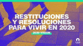 [Visión 2020] Restituciones y resoluciones para vivir en 2020 Ezequiel 20:20 Biblia Dios Habla Hoy
