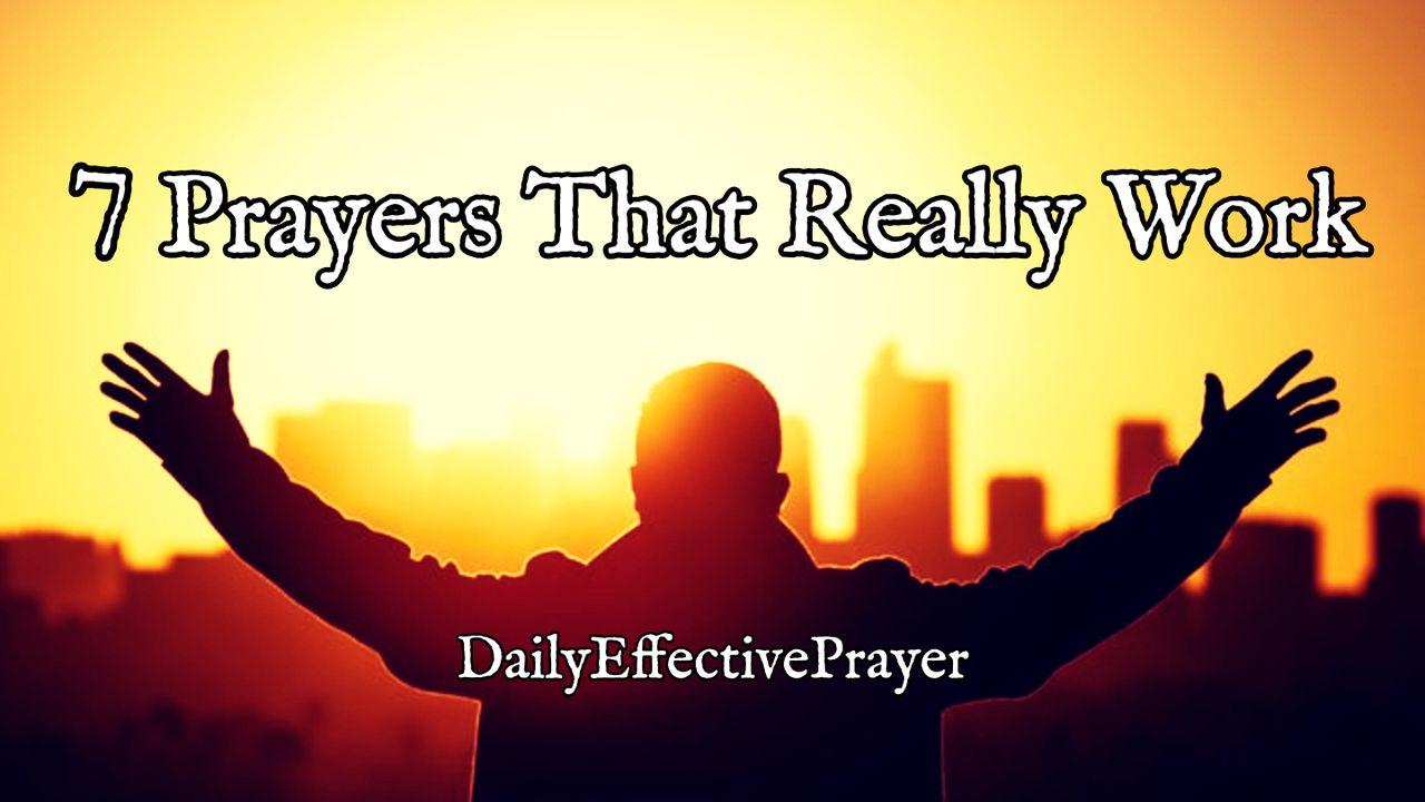 Daily Effective Prayer: 7 Prayers That Really Work