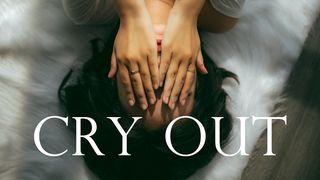 Cry Out Psalm 107:14 English Standard Version 2016