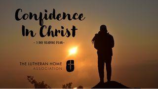 Confidence In Christ I Peter 3:15 New King James Version