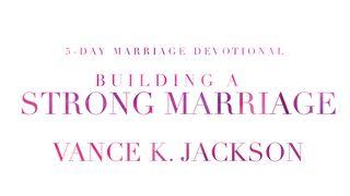 Building a Strong Marriage Proverbs 18:10 New Living Translation