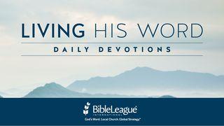 Living His Word Luke 14:25-35 New Living Translation