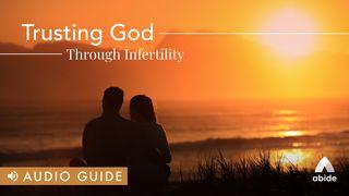 Trusting God Through Infertility Psalms 139:13-16 World English Bible, American English Edition, without Strong's Numbers