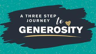 A Three Step Journey to Generosity Lukas 8:1 Hoffnung für alle