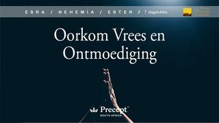 Esra/Nehemia/Ester: Oorkom Vrees en Ontmoediging  NEHEMÍA 1:6 Afrikaans 1933/1953