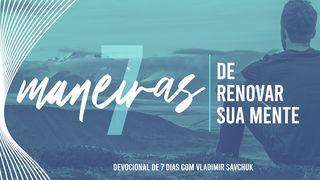 7 Maneiras de Renovar sua Mente Filipenses 4:4 Tradução Brasileira