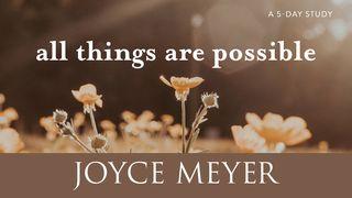 All Things Are Possible John 16:13 New Living Translation