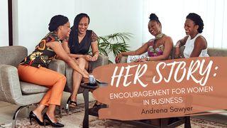 Her Story: Encouragement for Women in Business II Corinthians 3:5 New King James Version