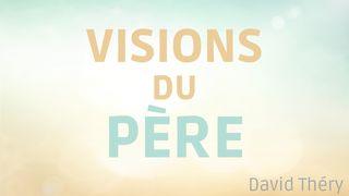 Visions du Père Jean 16:15 La Bible du Semeur 2015