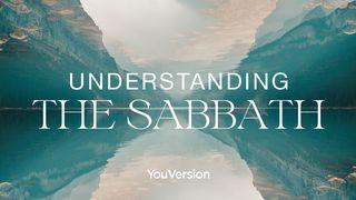 Understanding the Sabbath Matthew 11:26 New International Version