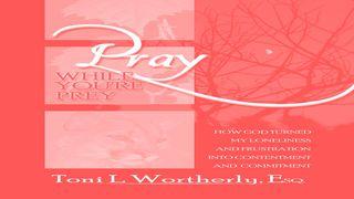 Pray While You’re Prey Devotion For Singles, Part III Psalm 37:9 English Standard Version 2016